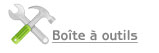 Boite á outils Boite à outils
