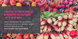 J-20 avant la semaine pour les alternatives aux pesticides